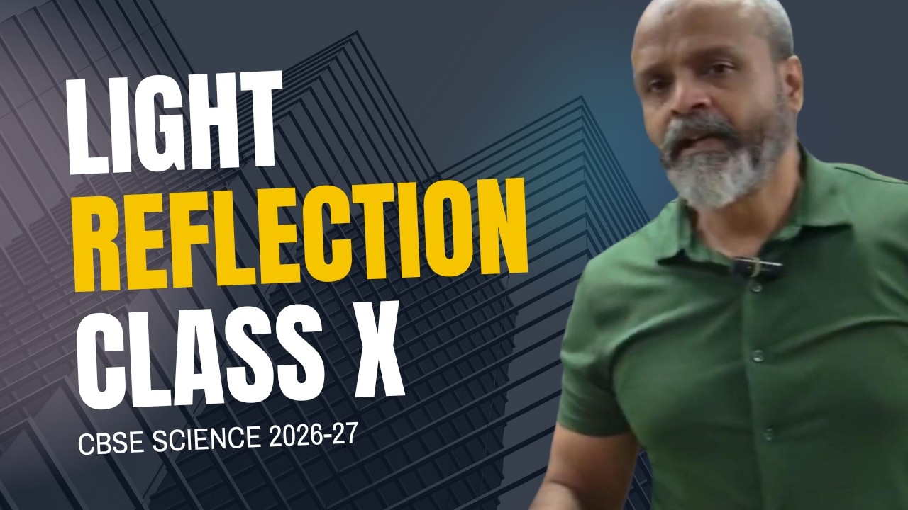 Class X CBSE Light - Reflection of Light CBSE 2026-27 Part 1