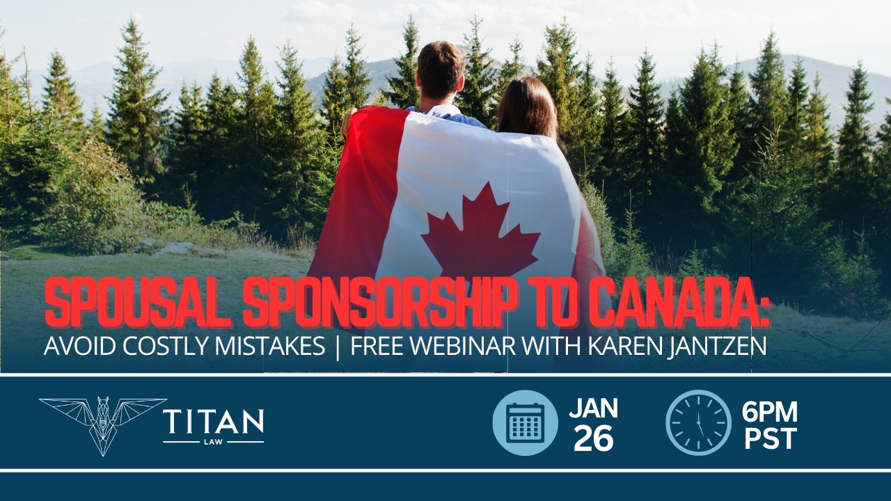 Spousal Sponsorship to Canada: Avoid Costly Mistakes | Free Webinar with Karen Jantzen