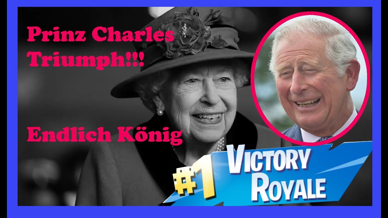 Queen tot!!! Prinz Charles großer Sieg - nun ist er endlich König - LySinn2 berichtet live vor Ort