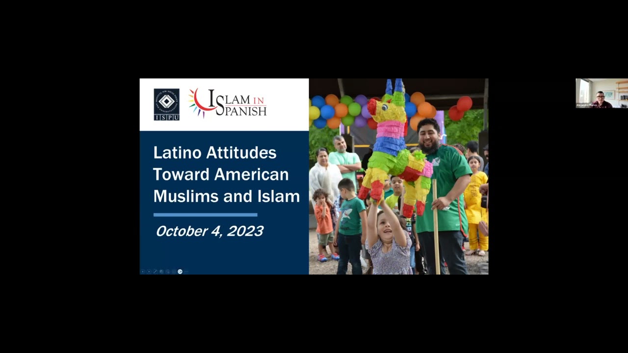 Webinar: Latino Attitudes Towards American Muslims and Islam