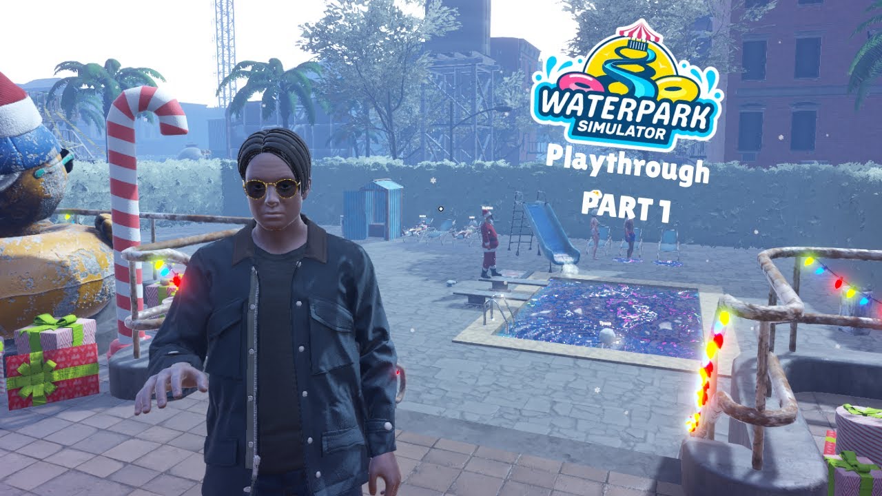 GETTING STARTED! | Waterpark Simulator Playthrough and Funny Moments (Part 1)