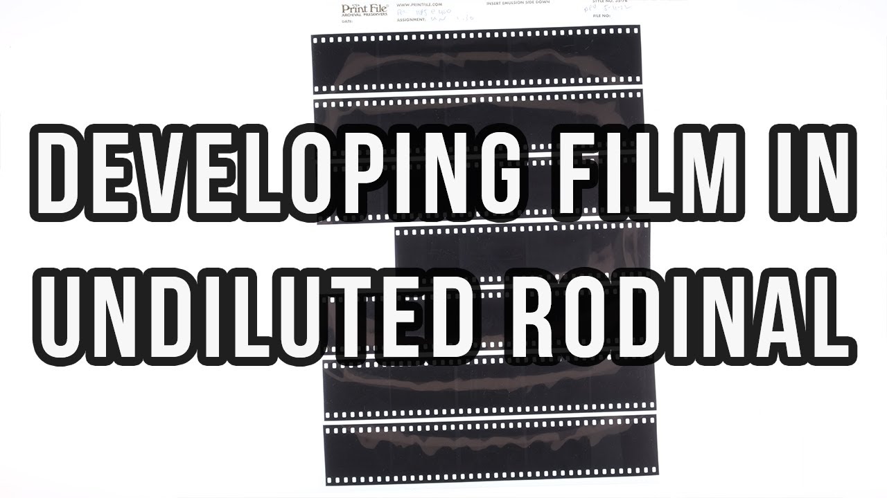 Developing with Undiluted Rodinal