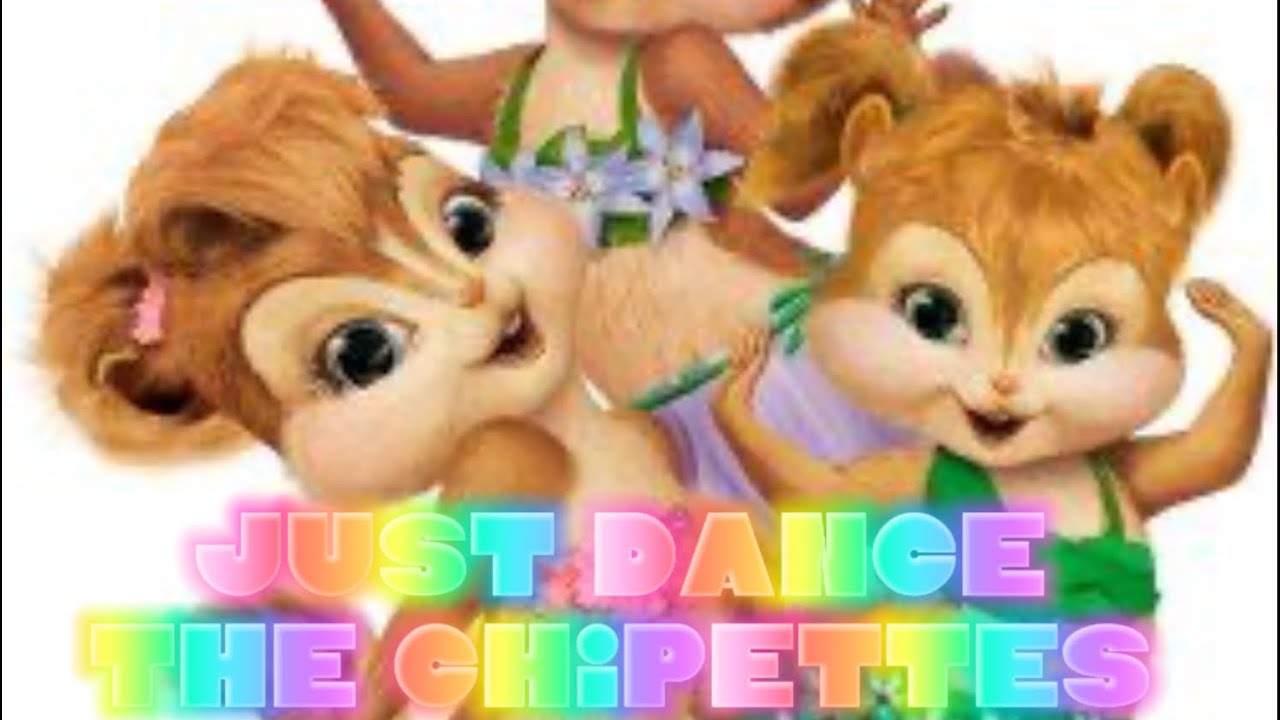 Just Dance -The Chipettes #Alvin and the Chipmunks #Just Dance #Lady Gaga# Chipettes
