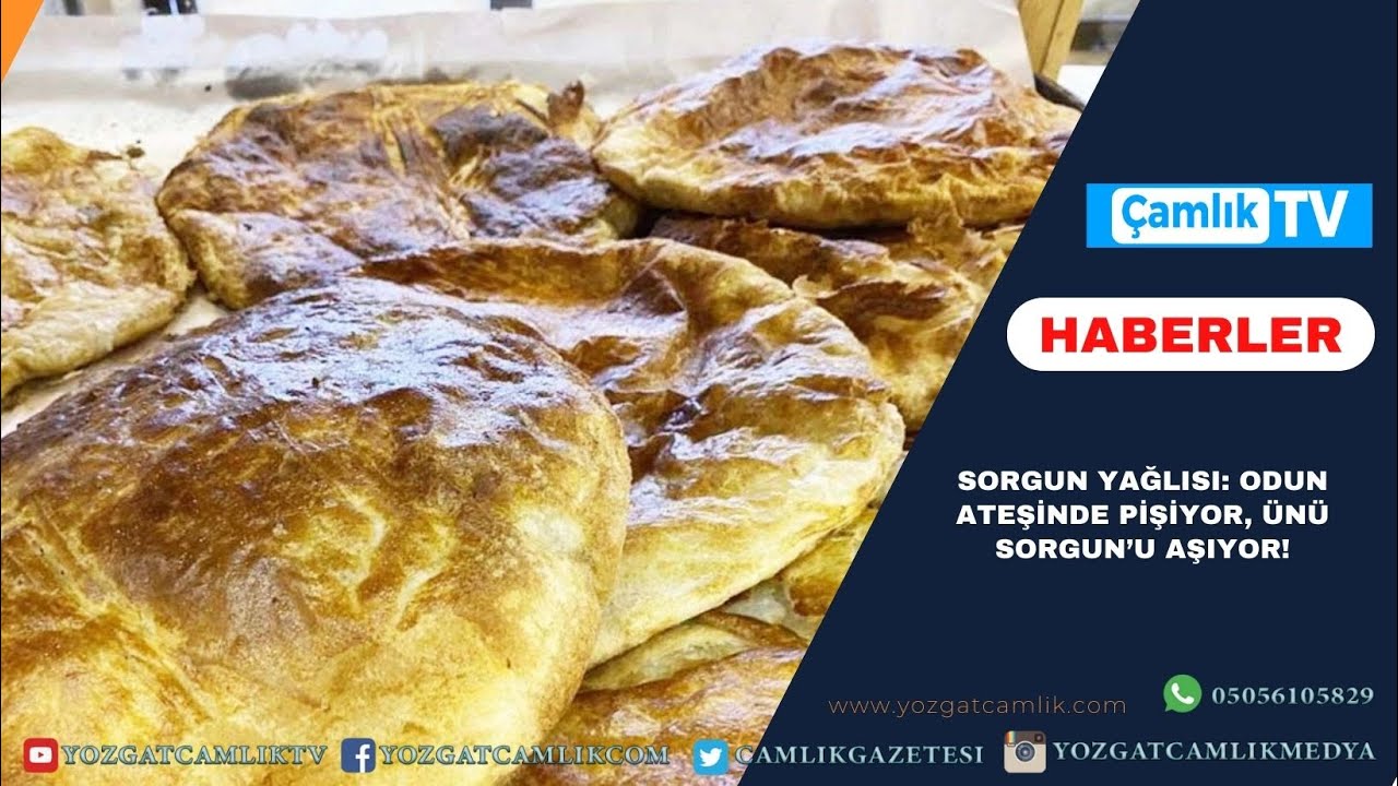 Sorgun Yağlısı: Odun Ateşinde Pişiyor, Ünü Sorgun’u Aşıyor!
