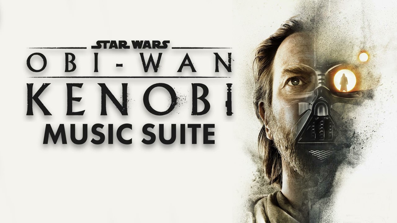 Star Wars Obi-Wan Kenobi Series Soundtrack Music Suite