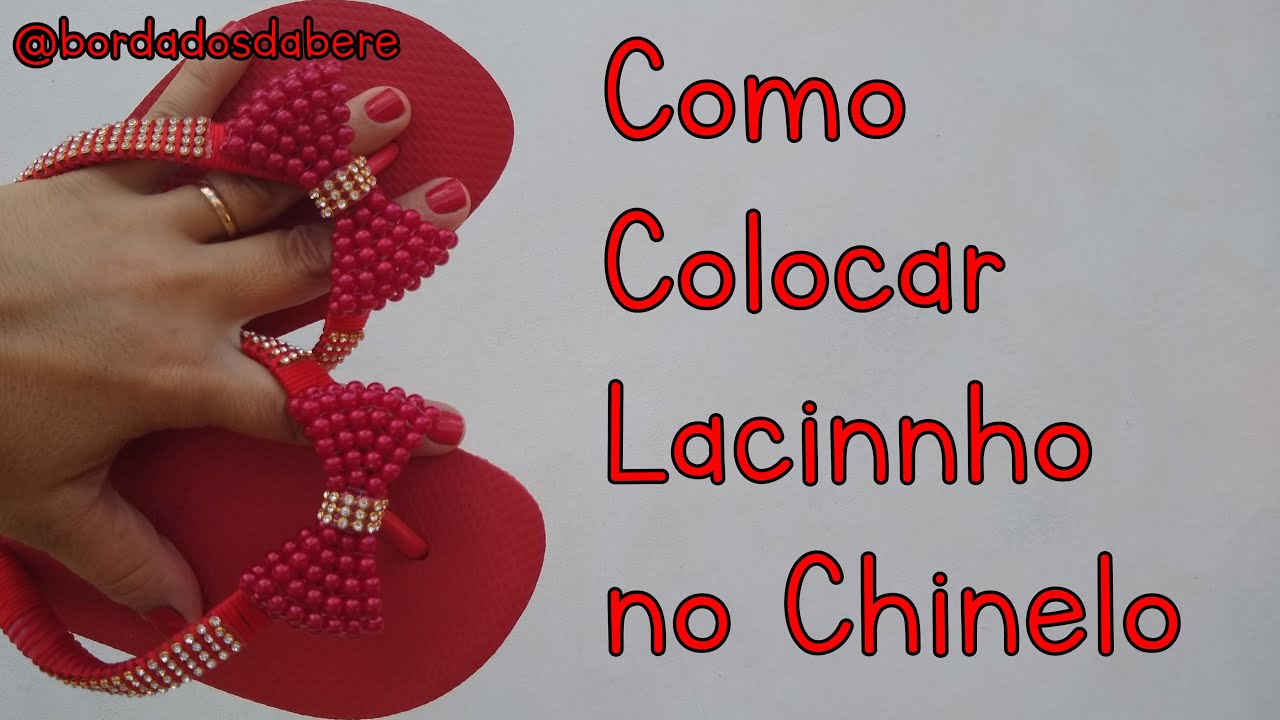 Como colocar lacinho no Chinelo
