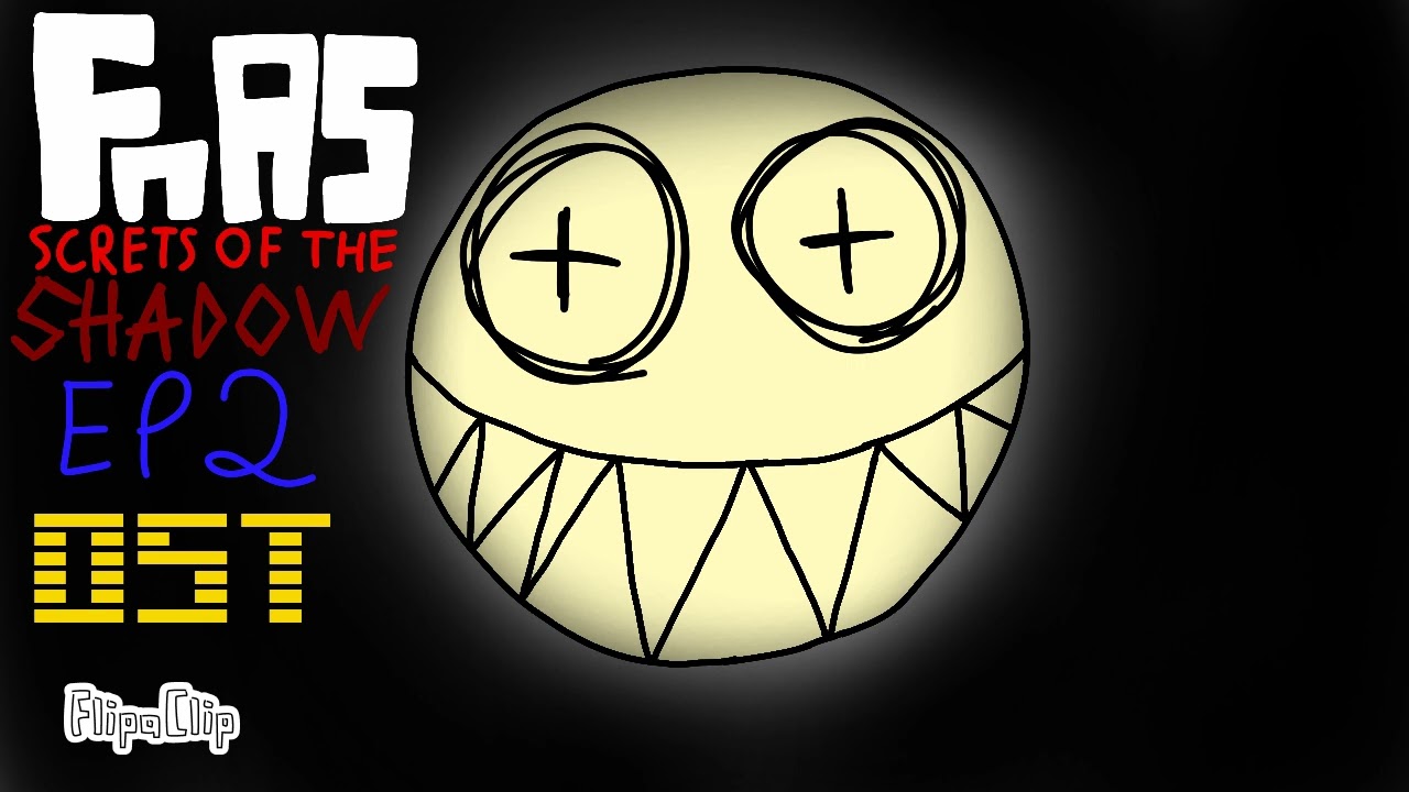FNAS SECRETS OF THE SHADOW EP2 OST: precisa-se de ajuda