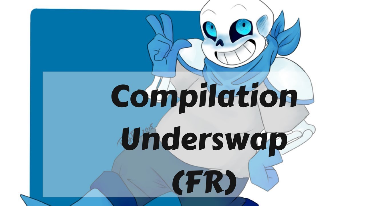 Underswap Compilation (FR)