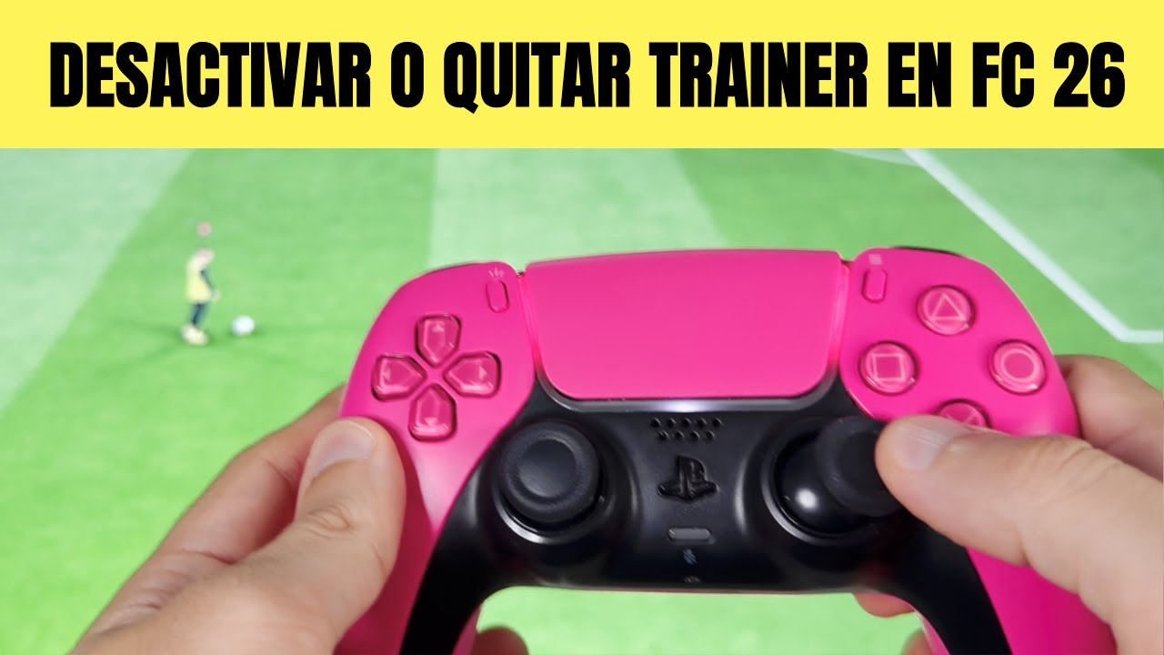 COMO DESACTIVAR O QUITAR TRAINER EN FC 26 🟢