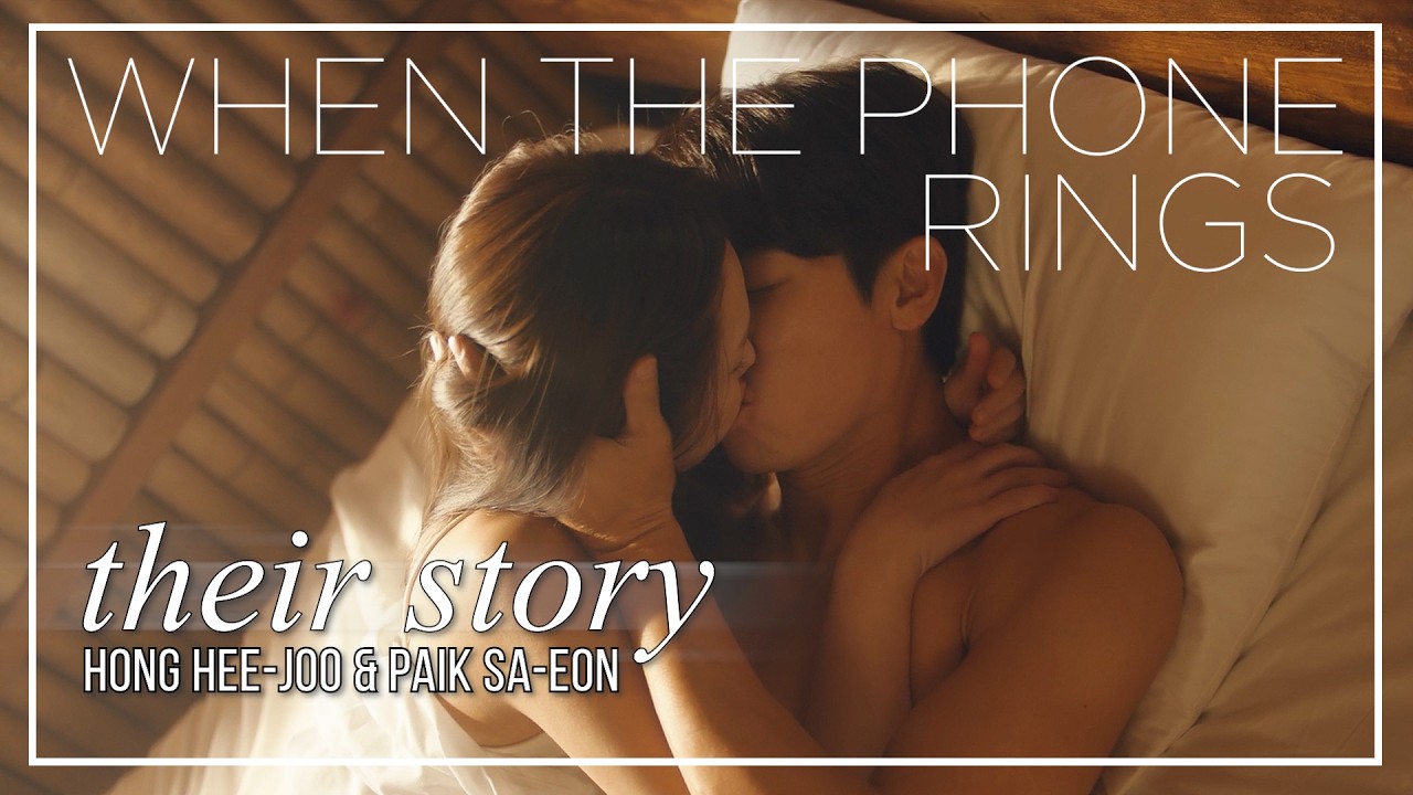 When The Phone Rings FMV OST ► Hong Hee-joo & Paik Sa-eon (Their Story)