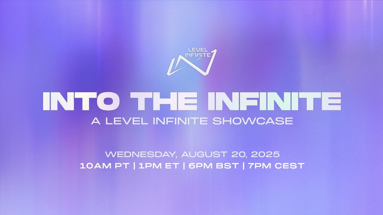 Into the Infinite: A Level Infinite Showcase 2025