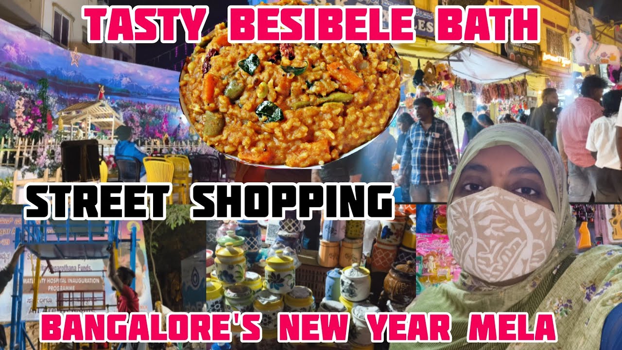 New year Mela in Bangalore| Tasty Besibele bath| Hame Bangalore wale| Street Shopping|
