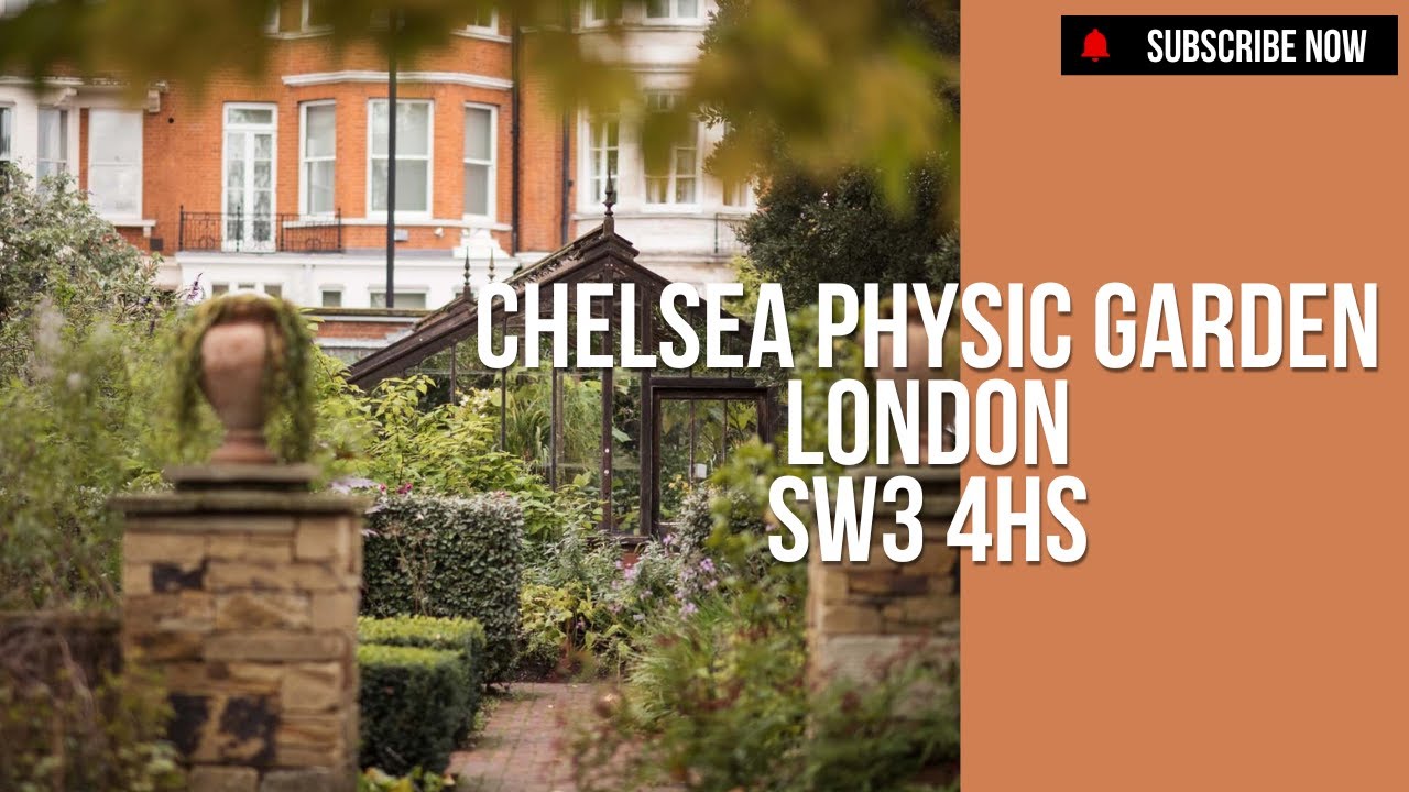 Chelsea Physic Garden