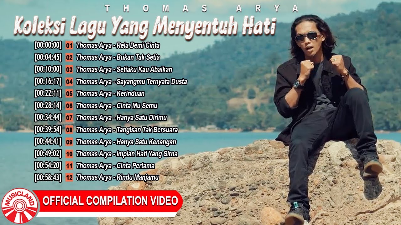 Koleksi Lagu Yang Menyentuh Hati ~ Thomas Arya [Official Compilation Video HD]