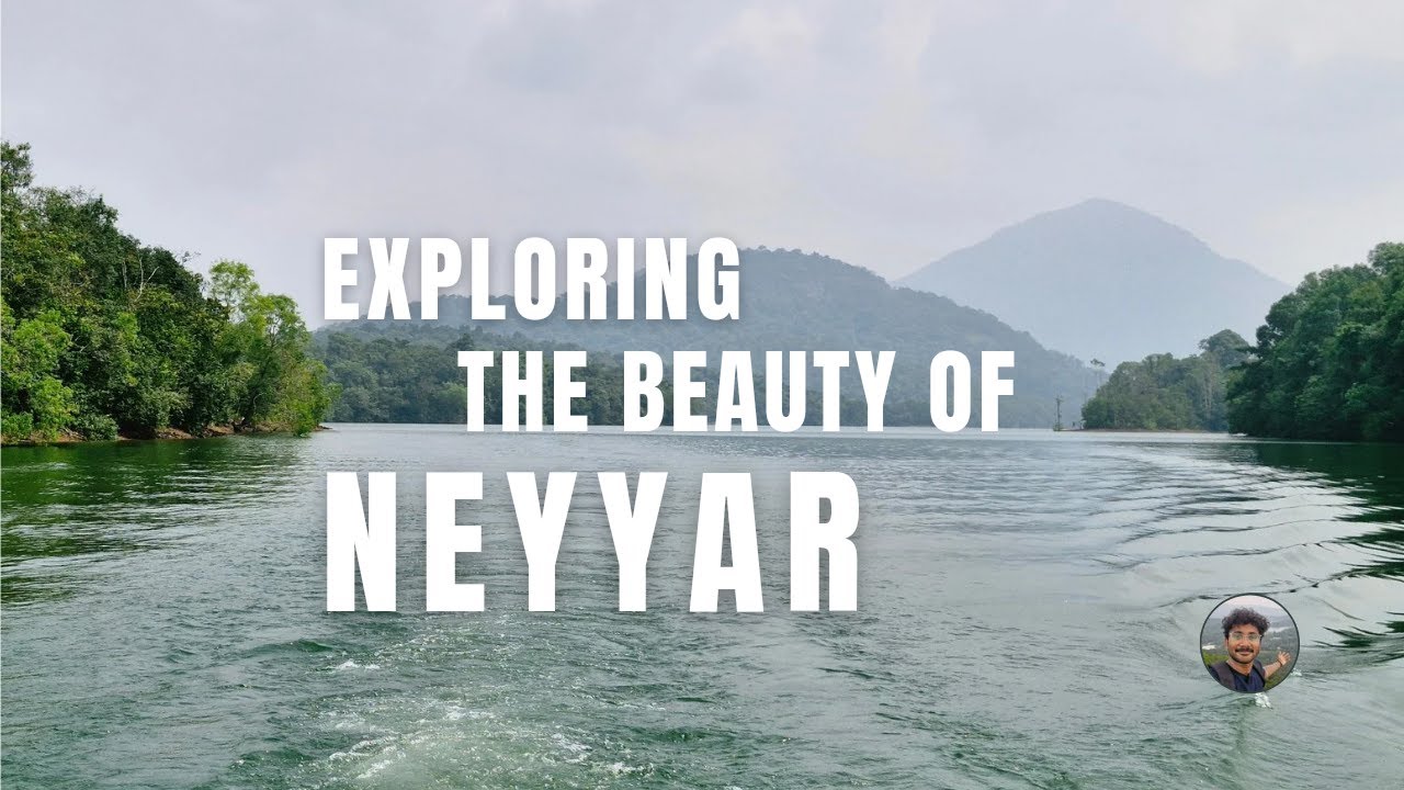Neyyar Dam a must visit tourist spot in Trivandrum