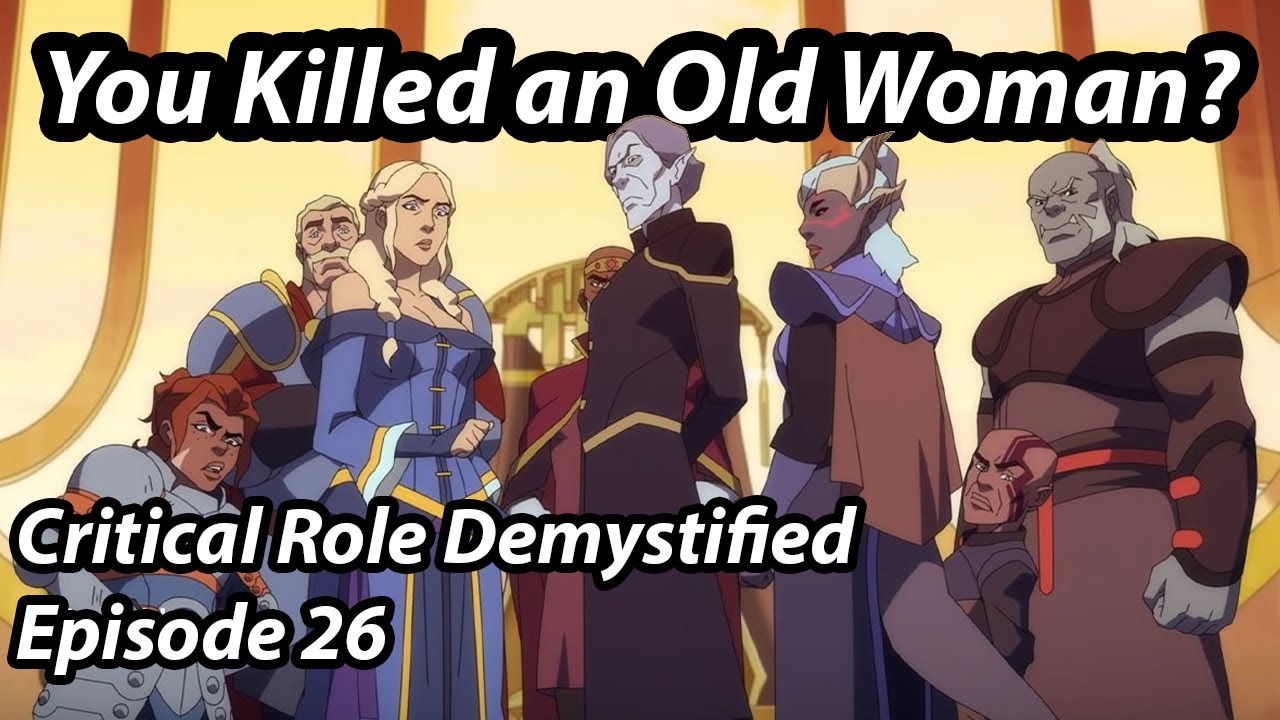 Oh Look, It's the Consequences of My Actions - Vox Machina, Ep. 26 | Critical Role Demystified
