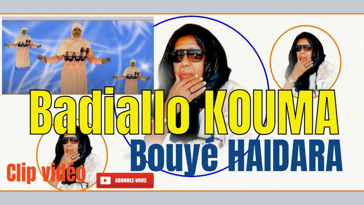Badiallo KOUMA-Mohamed Bouyé HAIDARA-Clip vidéo