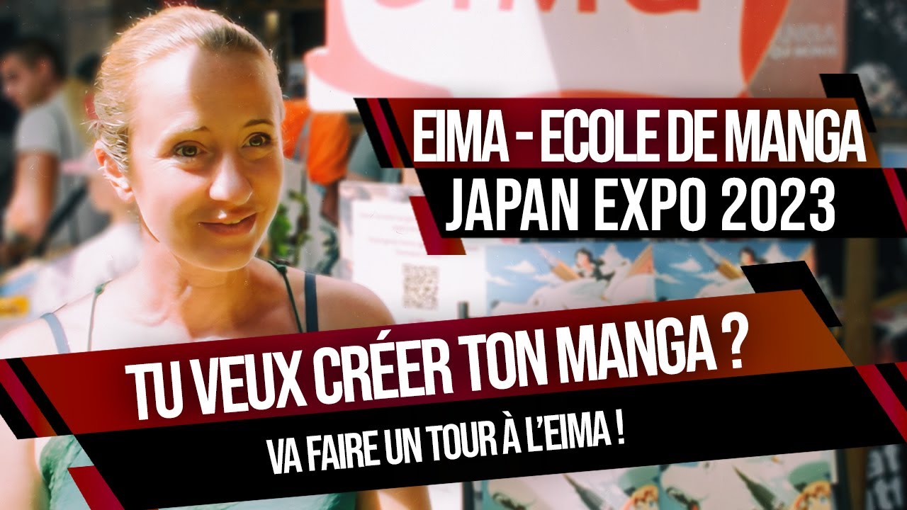 Tu veux créer ton manga ?  Ecole Eima à Japan Expo 2023