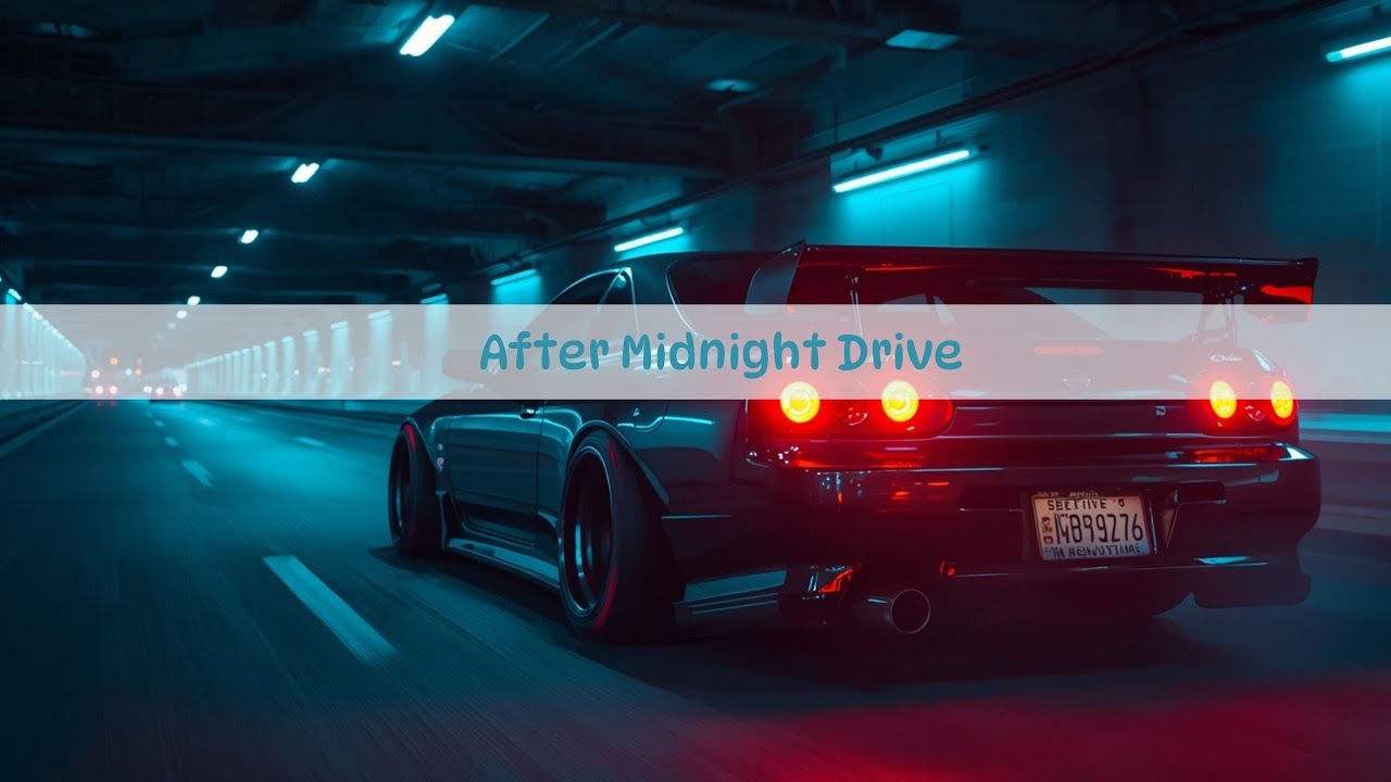 After Midnight Drive l Night Drive EDM