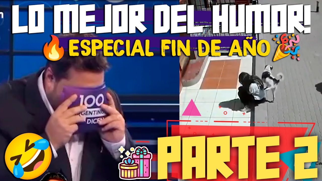 🔥ESPECIAL FIN DE AÑO🎉PARTE 2🤣 LO MEJOR DEL HUMOR!😂🤣