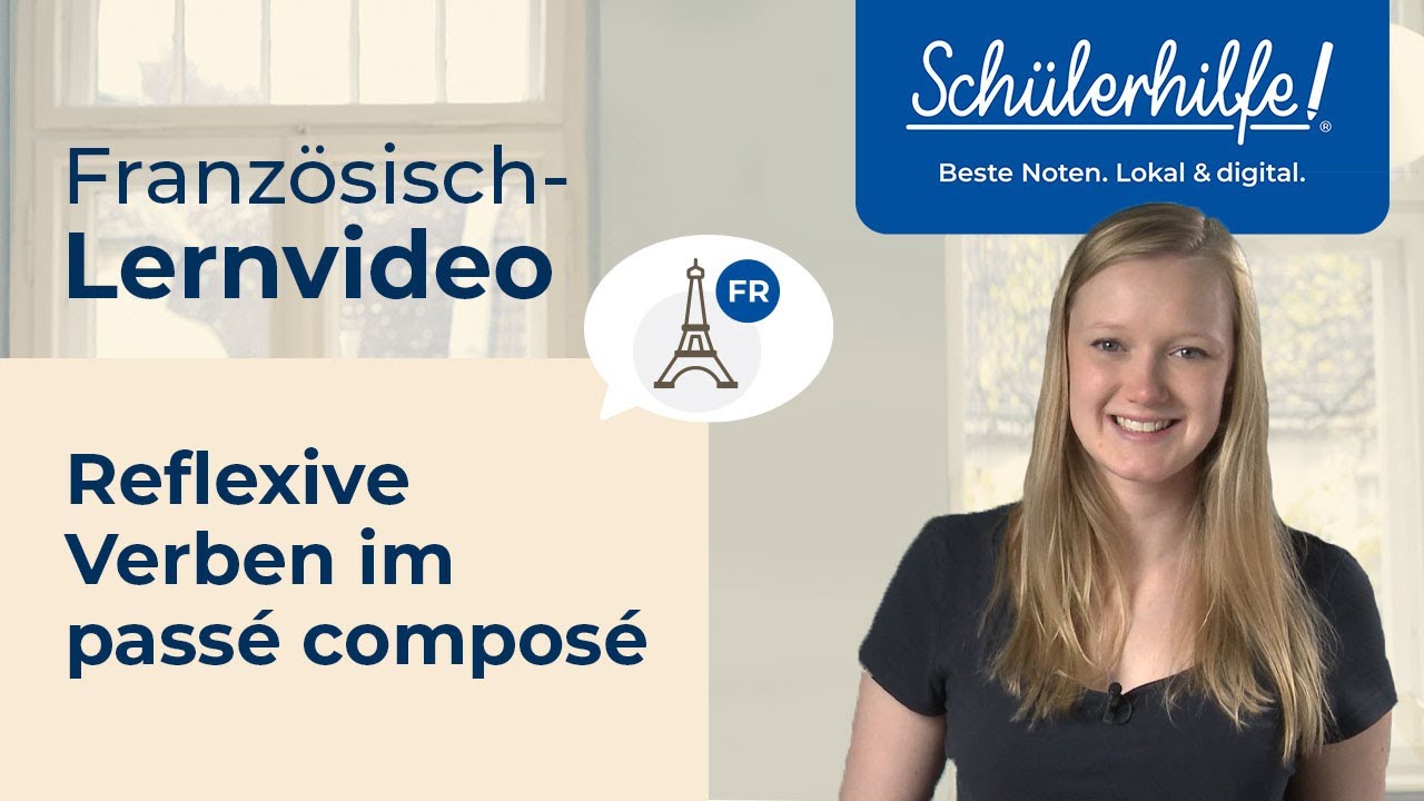 Reflexive Verben im passé composé | Die Zeiten 🎓 Schülerhilfe Lernvideo Französisch
