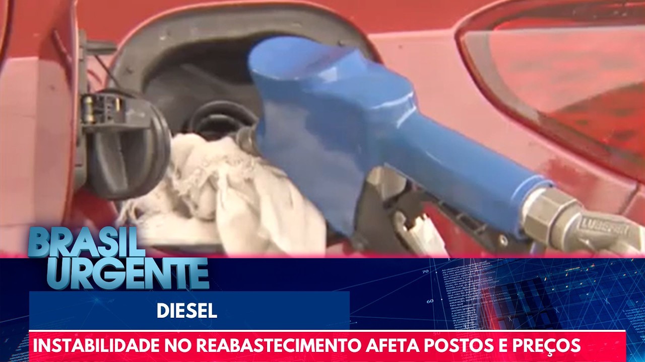 Diesel apresenta instabilidade com reabastecimentos | Brasil Urgente