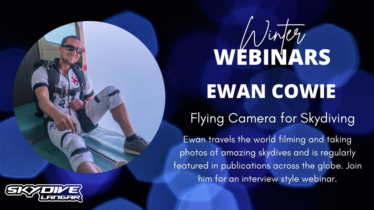 Winter Webinar: Ewan Cowie - Flying Camera for Skydiving