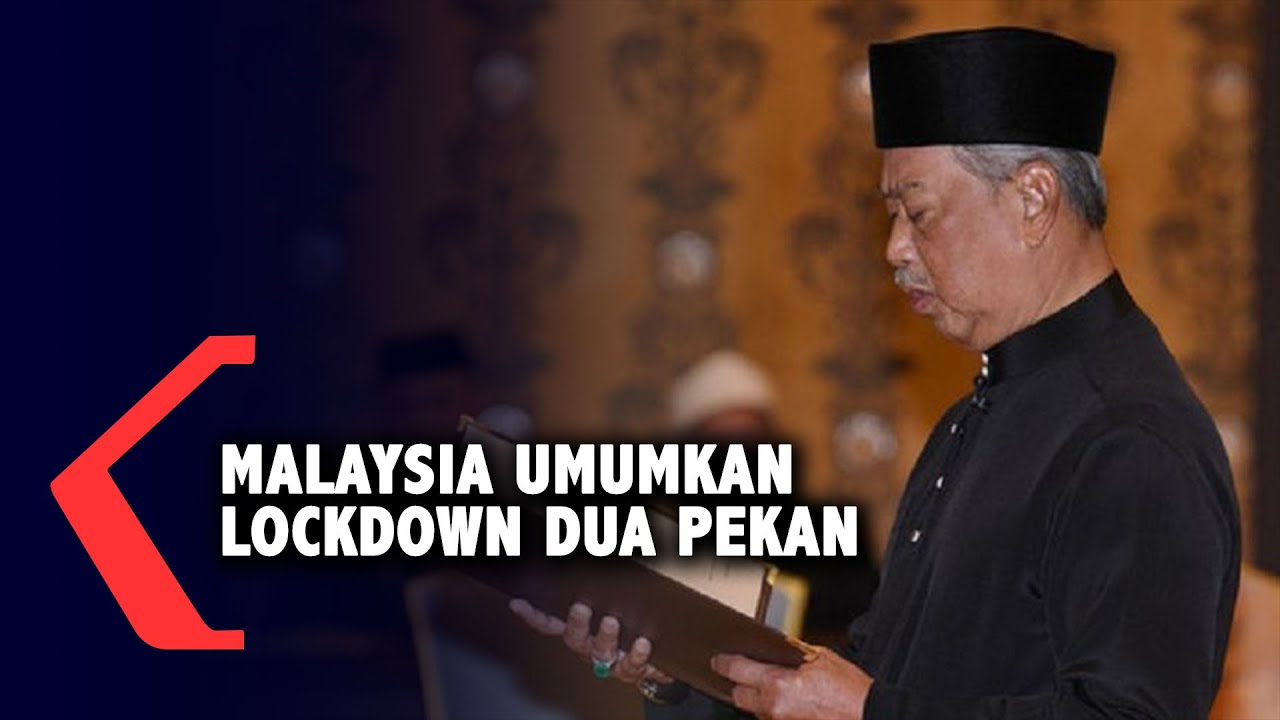 Lawan Virus Corona, Malaysia Resmi Tetapkan Lockdown Selama 2 Pekan