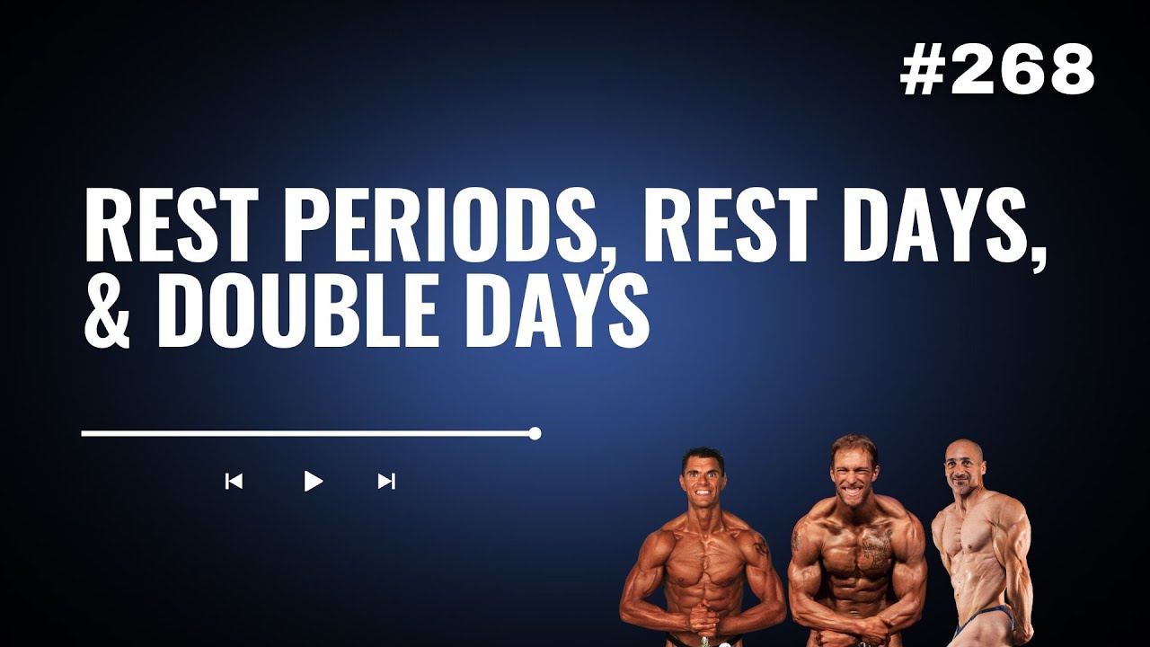 3DMJ Podcast #268: Rest Periods, Rest Days, and Double Days