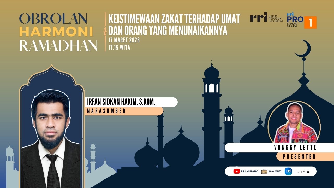 [LIVE] HARMONI RAMADHAN : KEISTIMEWAAN ZAKAT TERHADAP UMAT & ORANG YANG MENUNAIKANNYA | RRI KUPANG