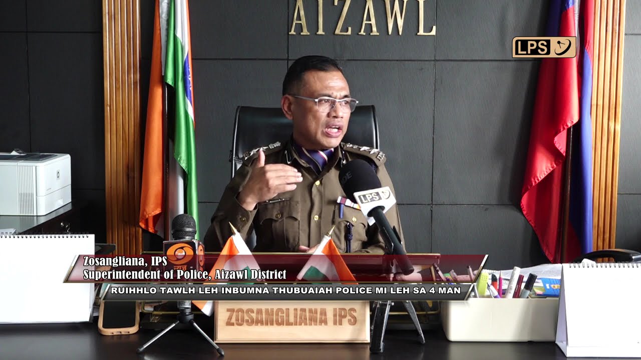 RUIHHLO TAWLHRUK LEH INBUMNA THILAH POLICE CONSTABLE 4 MAN