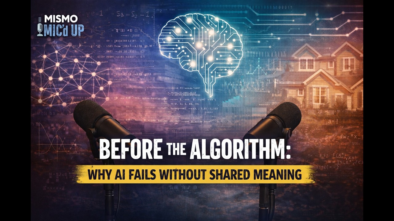MISMO Mic'd Up Ep 9: Ghosts in the Model: AI, Ontology, and the Risk of False Insight w/ Greg Alvord