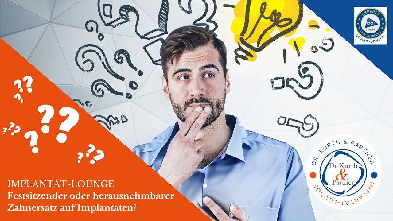 Implantat-Lounge: Festsitzender oder herausnehmbarer Zahnersatz?