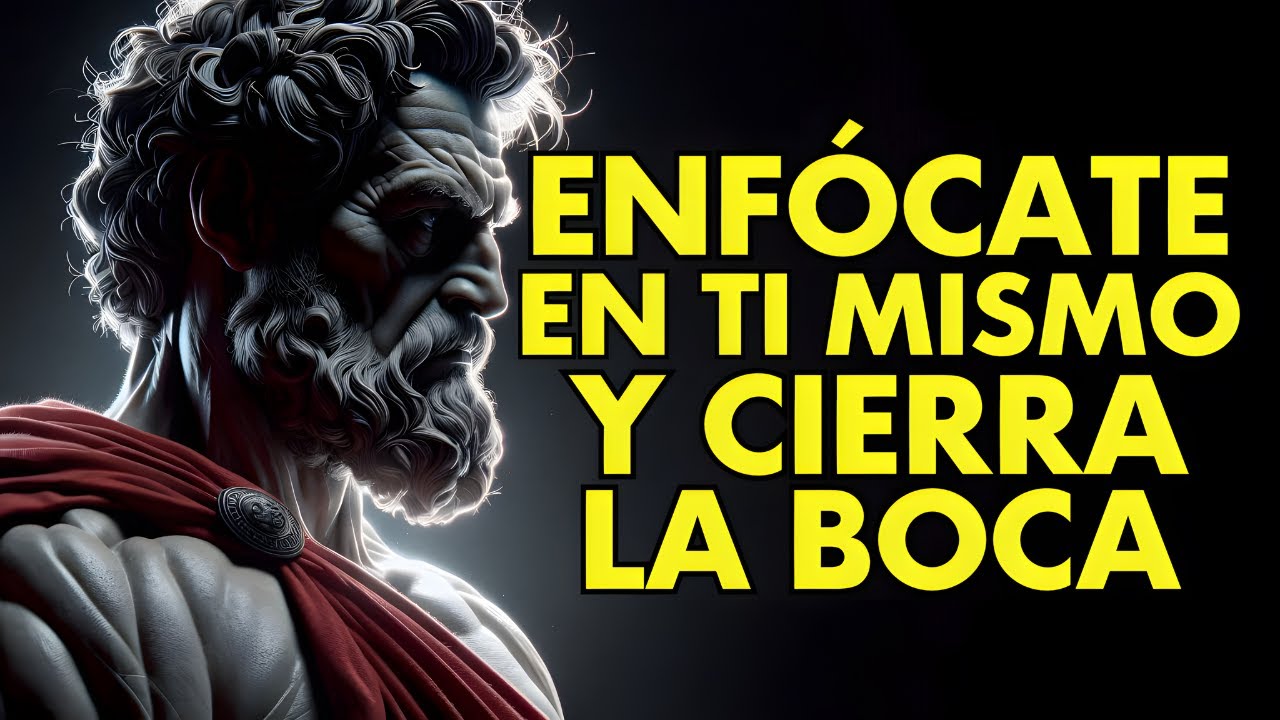 CÁLLATE, ENFÓCATE Y TRABAJA EN TI l 13 LECCIONES de ESTOICISMO