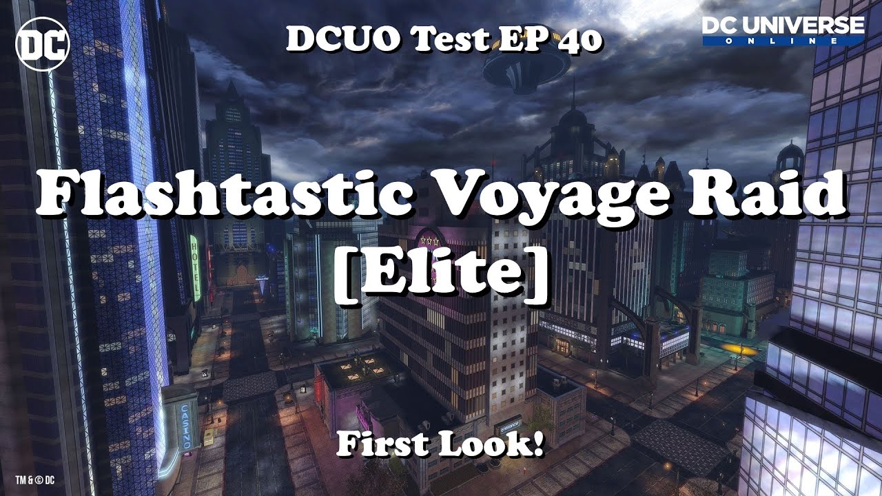 DCUO Test: Flashtastic Voyage Raid [Elite]