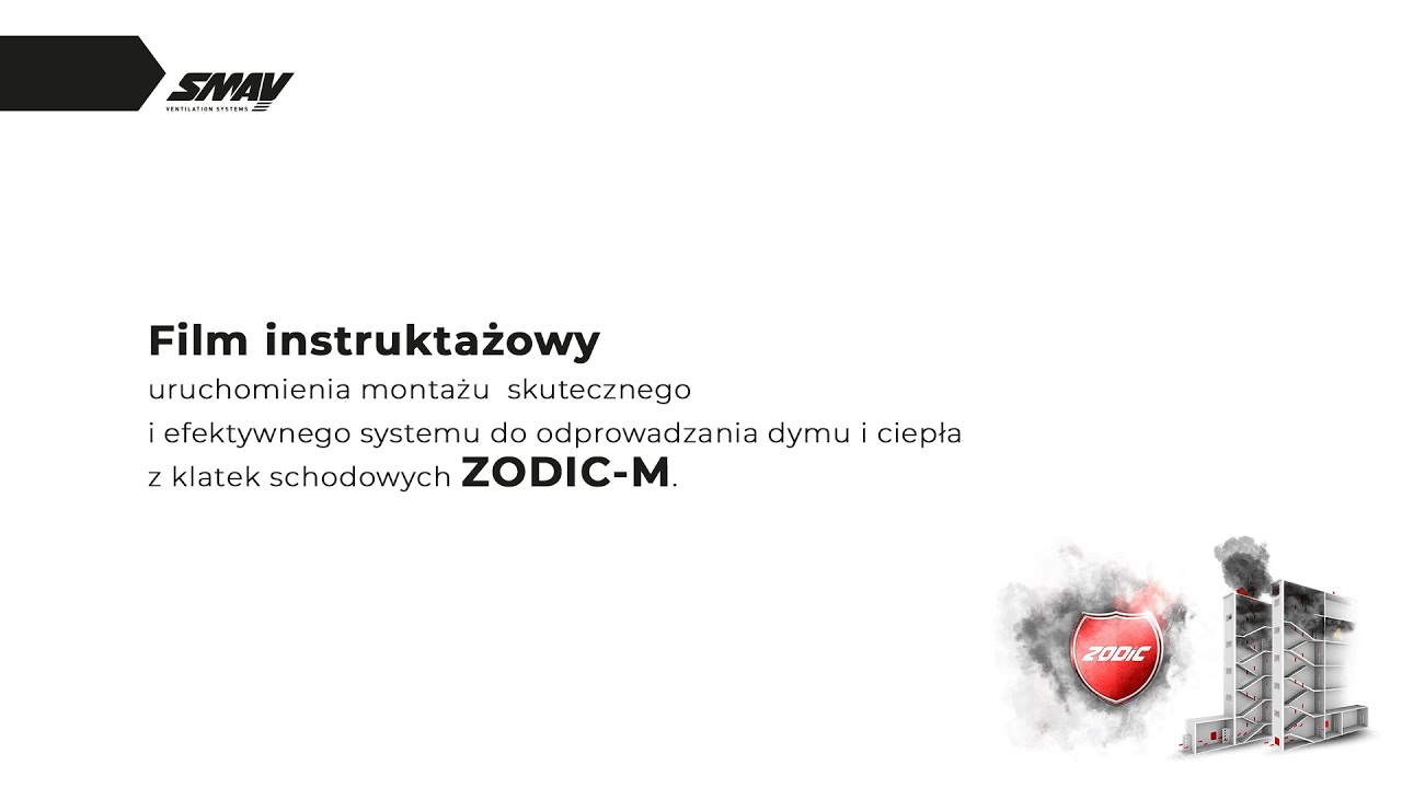Film instruktażowy uruchomienia systemu do odprowadzania dymu i ciepła z klatek schodowych ZODIC-M