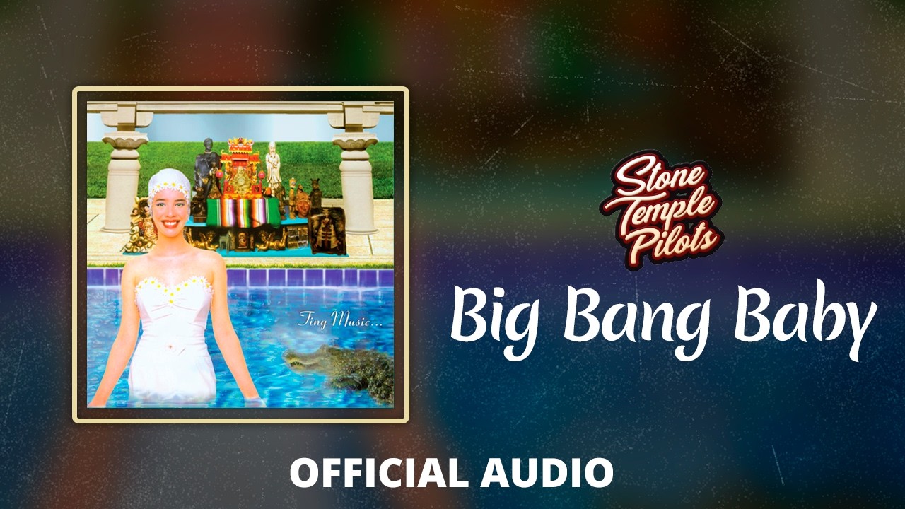 Stone Temple Pilots - Big Bang Baby (Alternate Version) [Official Audio]