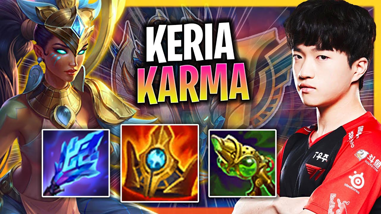 LEARN HOW TO PLAY KARMA SUPPORT LIKE A PRO! | T1 Keria Plays Karma Support vs Thresh!  Season 2023