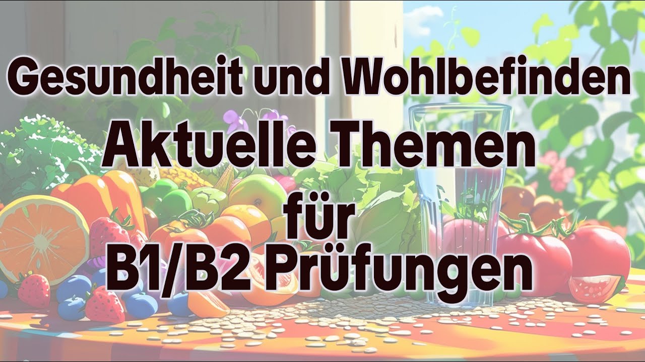 Gesundheit und Wohlbefinden - Aktuelle Themen f&uuml;r B1/B2 Pr&uuml;fungen