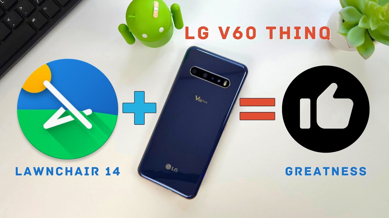 Lawnchair Launcher 14 + LG V60 = Greatness!