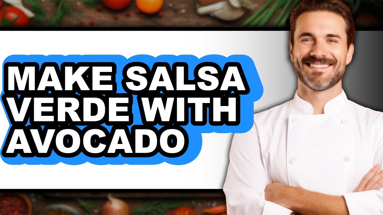 How To Make Salsa Verde With Avocado - Easy Guide