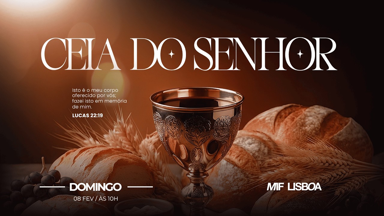 🔴  DOMINGO DE SANTA CEIA | MIF LISBOA