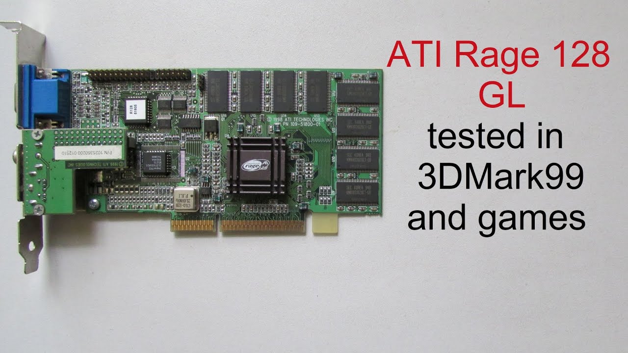 ATI Rage 128 GL tested in 3DMark99 and games
