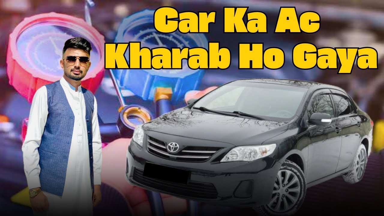 Car ka AC kharab hogya || Car AC Maintainence