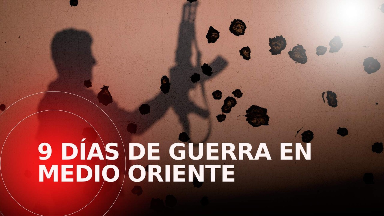 9 días de guerra en Medio Oriente | Así va la guerra entre Irán e Israel