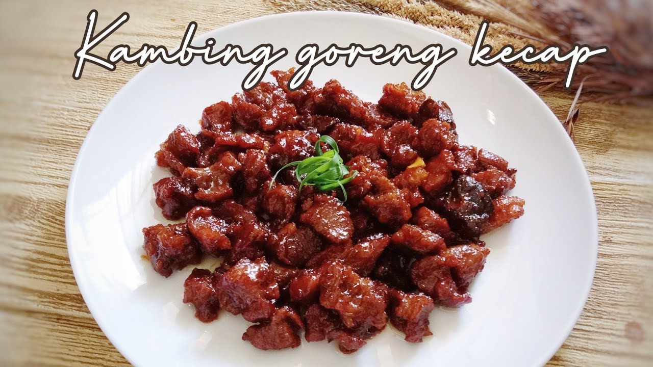 RESEP MASAKAN DAGING KAMBING GORENG KECAP ||Masakan Hari Raya Idul Adha