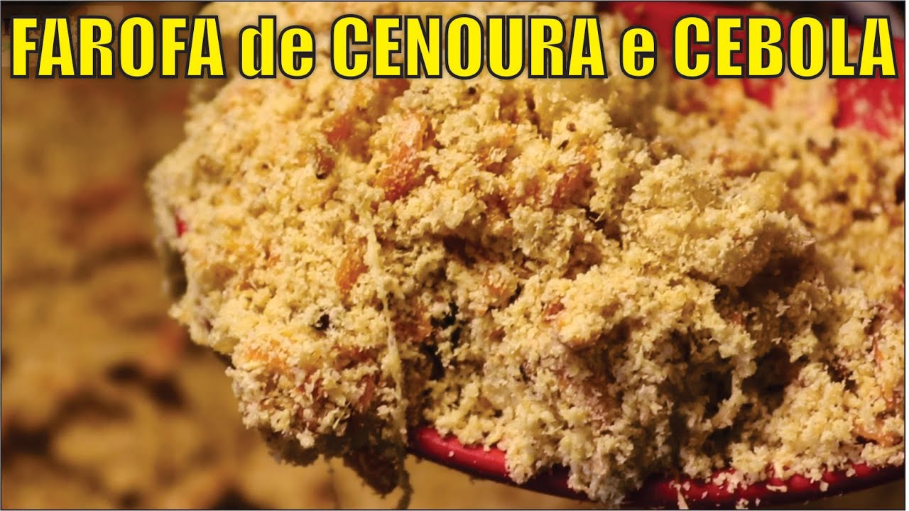 FAROFA de CENOURA e CEBOLA | como fazer | receita de