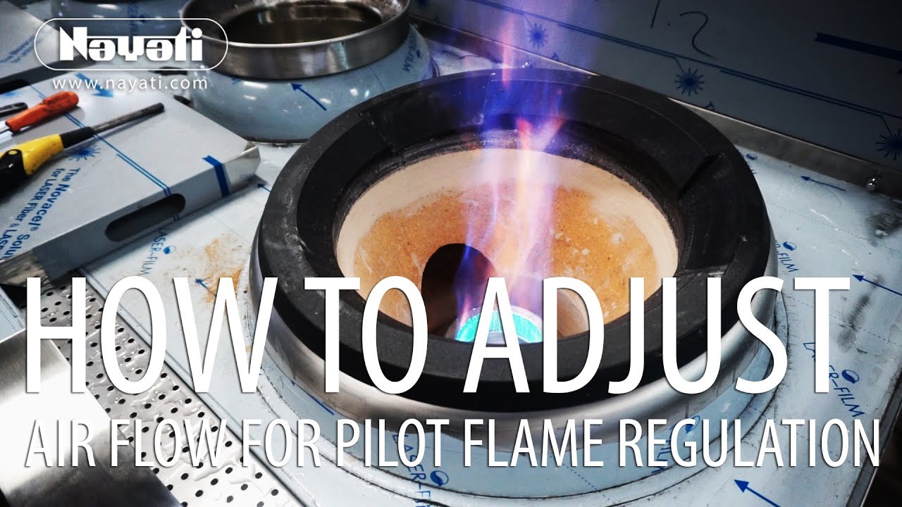 How To Adjust Air Flow For Pilot Flame Regulation