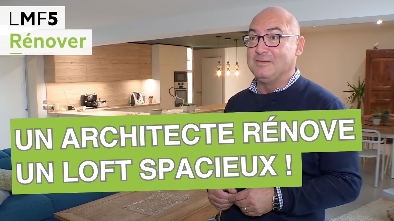 Un architecte rénove un loft spacieux et lumineux ! - LMF5