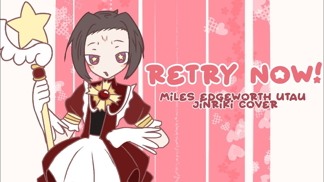 【MILES EDGEWORTH UTAU】Retry Now! (NAKISO/ UTAUloid Cover) 